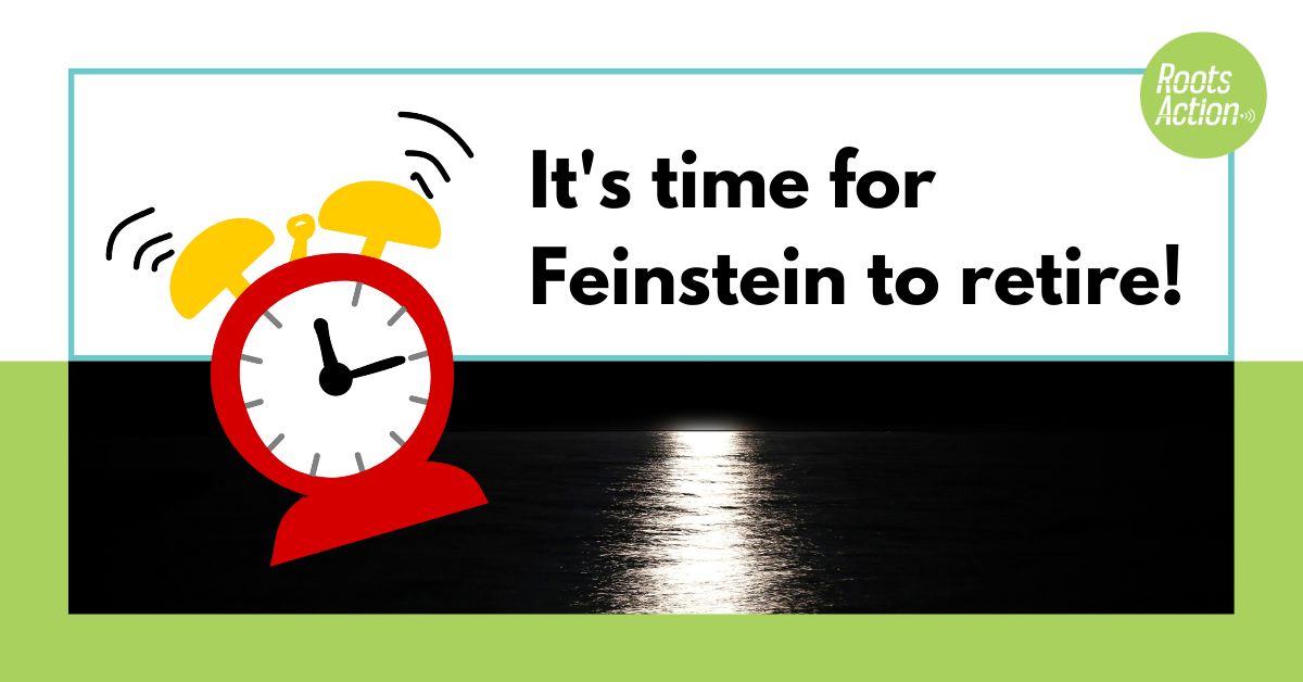 It's time for Feinstein to retire! graphic
